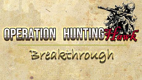 Operation HuntingHawk : Breakthrough Game
