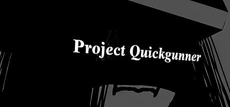 Project Quickgunner