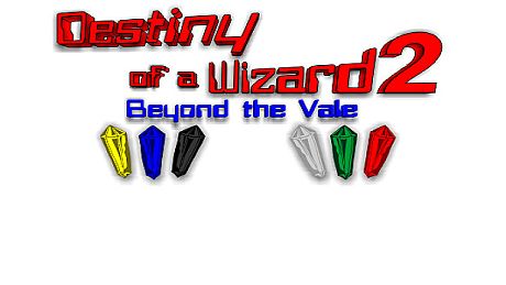 Destiny of a Wizard 2:  Beyond the Vale Game