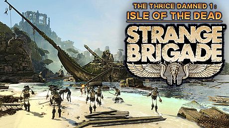 Strange Brigade - The Thrice Damned 1: Isle of the Dead DLC