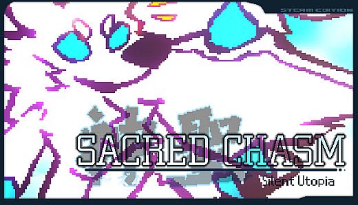 Sacred Chasm : Silent Utopia