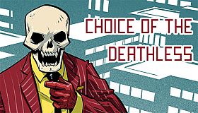 Choice of the Deathless