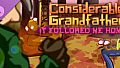 Considerable Grandfather - It Followed Me Home