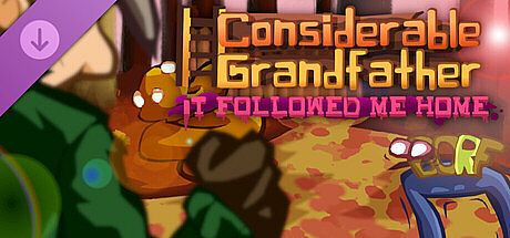 Considerable Grandfather - It Followed Me Home DLC