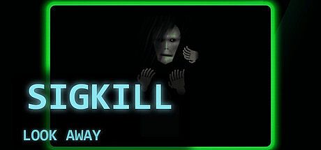 SIGKILL: Look Away