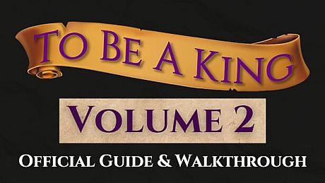 To Be A King Volume 2 - Official Guide DLC
