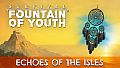 Survival: Fountain of Youth - Echoes of the Isles