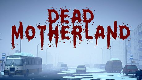 Dead Motherland: Zombie Co-op Game