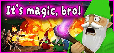 It’s magic, bro! Game