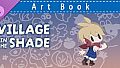 Village in the Shade - Touring Kagatsu Artbook