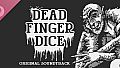 Dead Finger Dice Soundtrack