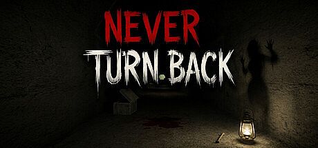 NEVER TURN BACK Game