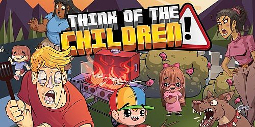 Think of the Children