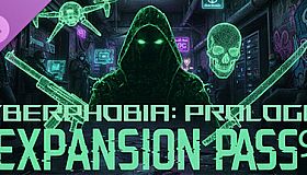 Cyberphobia: Prologue - Expansion Pass 92