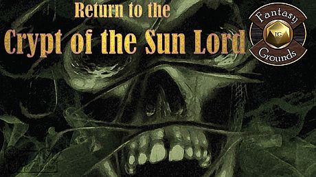 Fantasy Grounds - A24: Return to Crypt of the Sun Lord (5E) DLC