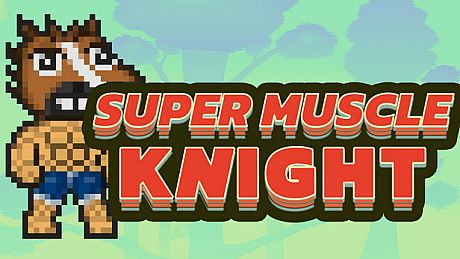 Super Muscle Knight Game