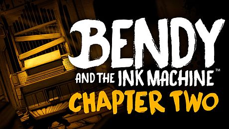 Bendy and the Ink Machine: Chapter Two DLC