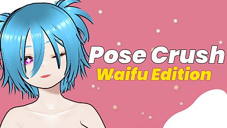 Pose Crush: Waifu Edition Game