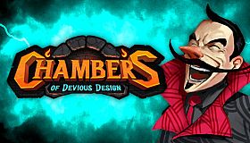 Chambers of Devious Design