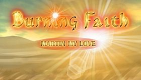 Burning Faith - Martin My Love
