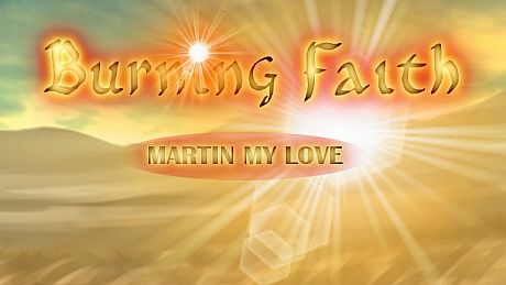 Burning Faith - Martin My Love DLC