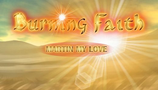 Burning Faith - Martin My Love