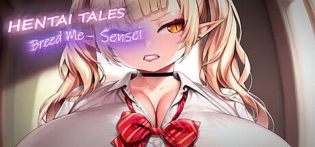 Hentai Tales: Breed Me - Sensei Game