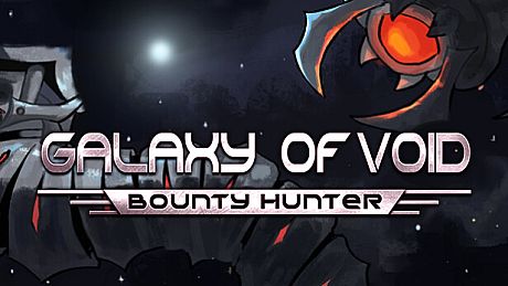 Galaxy of Void: Bounty Hunter Game