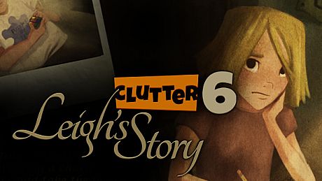 Clutter VI: Leigh's Story Game