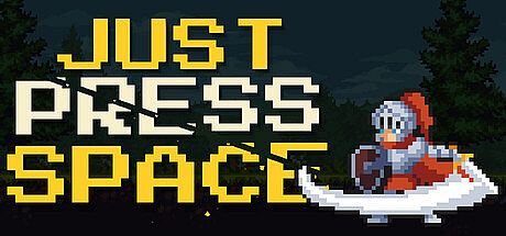JUST PRESS SPACE Game