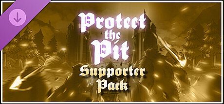 Protect the Pit - Supporter Pack