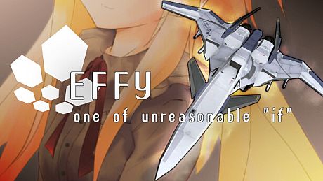 EFFY one of unreasonable "if" Game