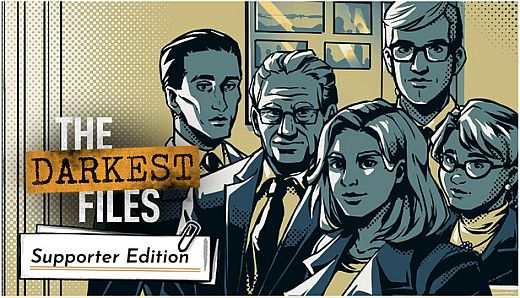 The Darkest Files: Supporter Edition Upgrade