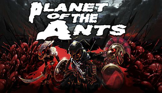 Planet of the Ants