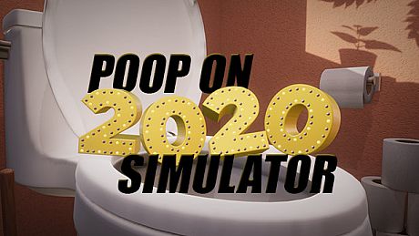 Poop On 2020 Simulator Game
