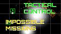 Tactical Control - Impossible Missions