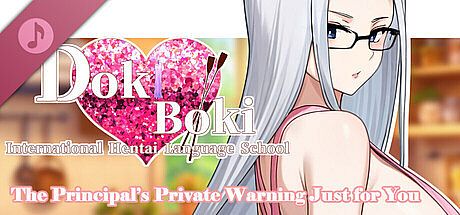 Doki Boki International Hentai Language School ASMR-The Principal's Private Warning Just for You DLC