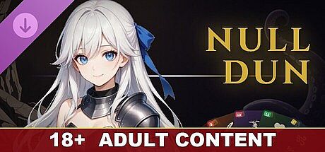 NULL DUN - 18+ Adult Content DLC