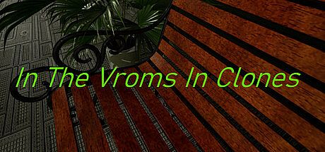 In The Vroms In Clones