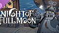 Night of Full Moon - Steel Man（Treasure battle）