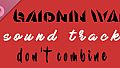 GAIONIN WAR don't combine Soundtrack