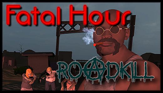 Fatal Hour: Roadkill