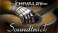 Chivalry: Medieval Warfare and Chivalry: Deadliest Warrior - Soundtrack
