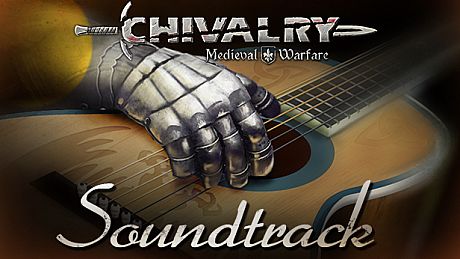 Chivalry: Medieval Warfare and Chivalry: Deadliest Warrior - Soundtrack DLC