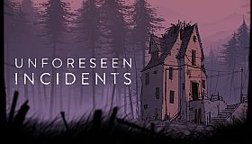 Unforeseen Incidents