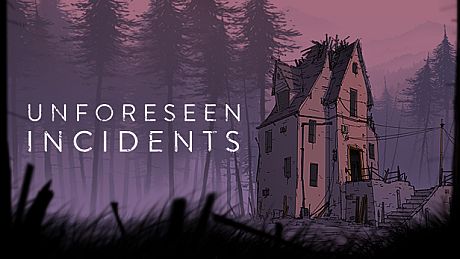 Unforeseen Incidents Game