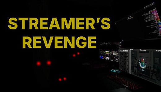 Streamer's Revenge