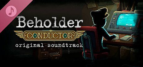Beholder: Conductor Soundtrack
