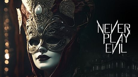 Never Play Evil Game