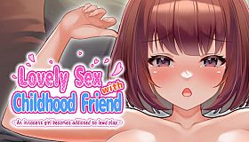 Lovely Sex with Childhood Friend -An innocent girl becomes addicted to lewd play-